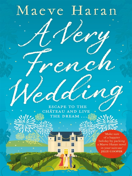 Title details for A Very French Wedding by Maeve Haran - Available